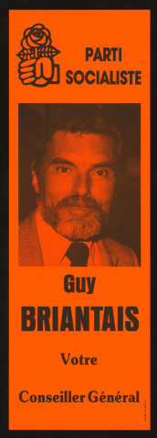 COURCOURONNES. - Affiche électorale. Parti socialiste : Guy BRIANTAIS votre conseiller général (1985). 