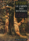 Le jardin des hommes : vagabondages à travers l'origine et l'histoire des plantes cultivées
