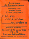 COURCOURONNES. - La municipalité à votre rencontre... Réunion publique : la vie dans votre quartier, Gymnase du Grand-Chêne, 15 janvier 1986. 