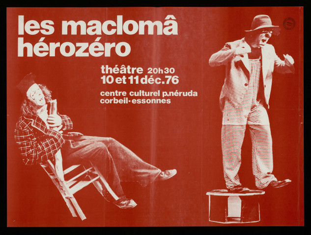 CORBEIL-ESSONNES.- Spectacle de clowns : les maclomâ hérozéro, Centre culturel Pablo Néruda, 10 décembre-11 décembre 1976. 