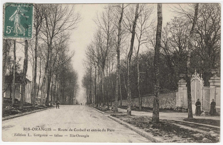 RIS-ORANGIS. - Route de Corbeil et entrée du parc [Editeur Grégoire, timbre à 5 centimes]. 