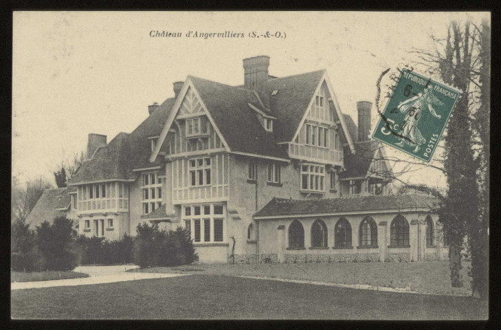 ANGERVILLIERS. - Château. Editeur Librairie nouvelle, Rambouillet, 1911, timbre à 5 centimes. 