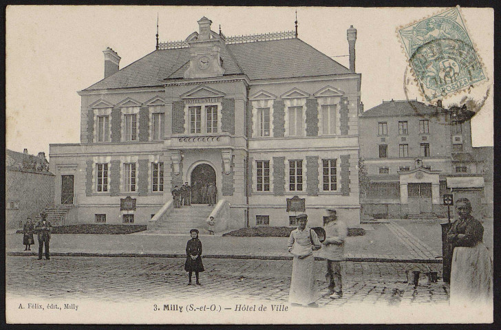 MILLY-LA-FORET.- Hôtel de ville (22 juillet 1906).
