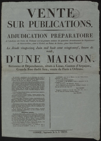LINAS. - Vente sur publications, adjudication préparatoire d'une maison, bâtiments et dépendances, 25 juin 1829. 