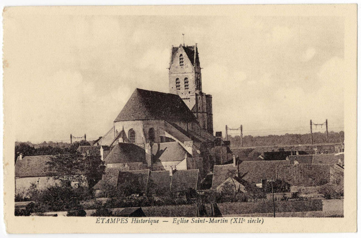 ETAMPES. - Etampes historique. Eglise Saint-Martin (XIIème siècle) [Editeur Rameau, sépia]. 