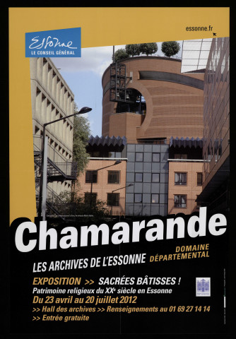 CHAMARANDE.- Exposition : Sacrées bâtisses ! Patrimoine religieux du XXe siècle en Essonne, Hall des Archives départementales, 23 avril-20 juillet 2012. 