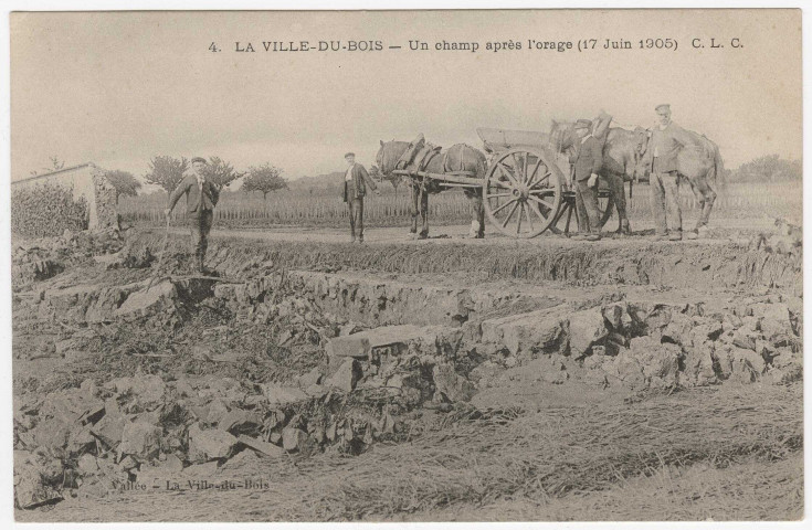 VILLE-DU-BOIS (LA). - Un champ après l'orage ( 17 juin 1905). Editeur CLC. 