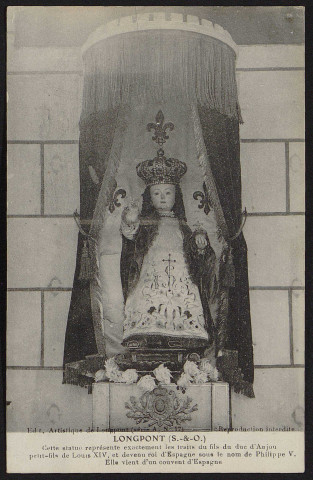 LONGPONT-SUR-ORGE.- Intérieur de l'église : Statue représentant les traits de Philippe V (1904-1919].