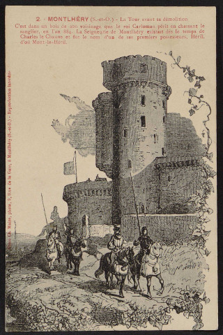 Montlhéry.- La tour avant sa démolition [1904-1920]. 