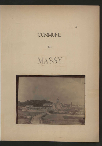 MASSY. - Monographie communale [1899] : 3 bandes, 12 vues. 