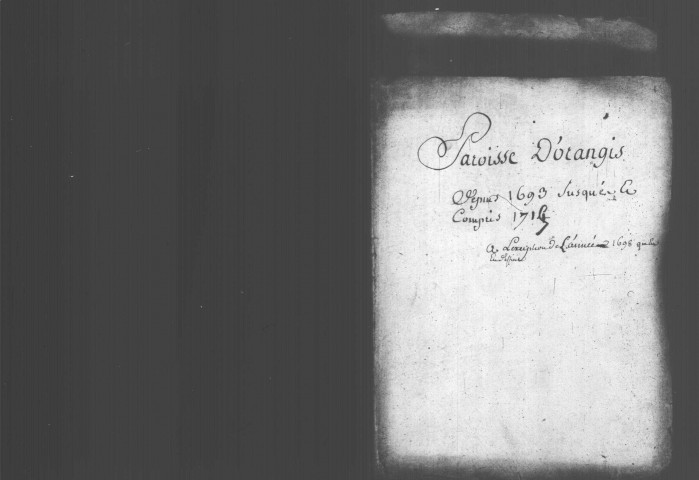 ORANGIS (RIS-ORANGIS). Paroisse Saint-Germain : Baptêmes, mariages, sépultures : registre paroissial (1693-1715, 1737-1746). [Lacunes : B.M.S. (1698)]. 