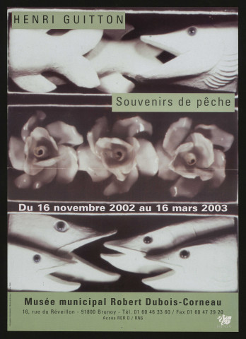BRUNOY. - Exposition : Souvenirs de pêche, par Henri Guitton, Musée municipal Robert Dubois-Corneau, 16 novembre 2002-16 mars 2003. 