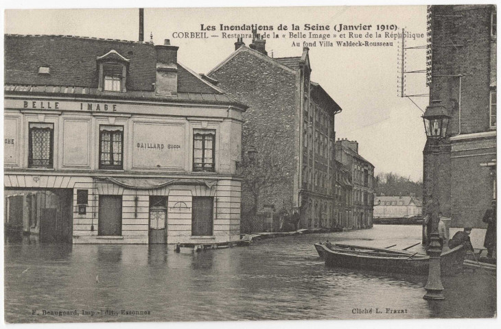 CORBEIL-ESSONNES. - Les inondations de la Seine (janvier 1910). Restaurant La Belle Image et rue de la République, Beaugeard. 
