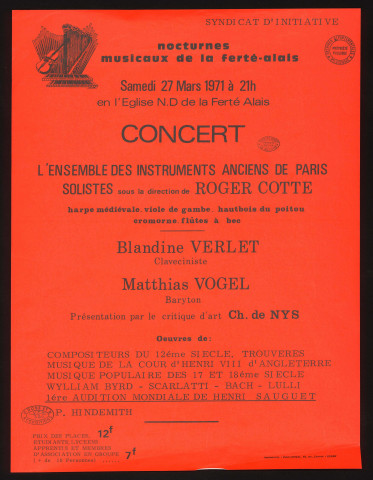 FERTE-ALAIS (la). - Nocturnes musicales de la Ferté-Alais. Concert : ensemble des instruments anciens de Paris, solistes sous la direction de Roger Cotte, Blandine Verlet, claveciniste et Matthias Vogel, baryton, Eglise Notre-Dame, 27 mars 1971. 