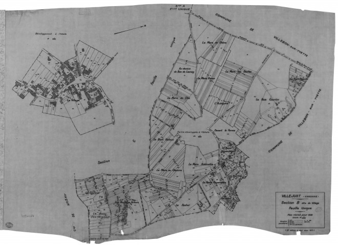 VILLEJUST. - Cadastre révisé pour 1942 : plan de la section B le Village ; cadastre révisé pour 1942 mis à jour pour 1971 : plan de la section B le Village, [2 plans]. 