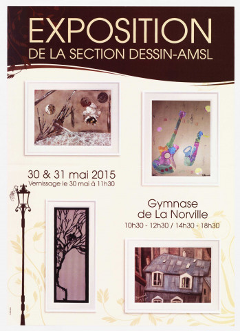 LA NORVILLE. - Exposition de la section Dessin-AMSL, 30 et 31 mai 2015 à 11h 30, gymnase de LA NORVILLE.