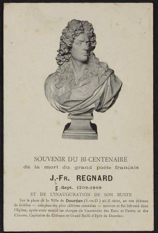 Dourdan .- Souvenir du bicentenaire de la mort du grand poète français J. F. Regnard (5 septembre 1909). 