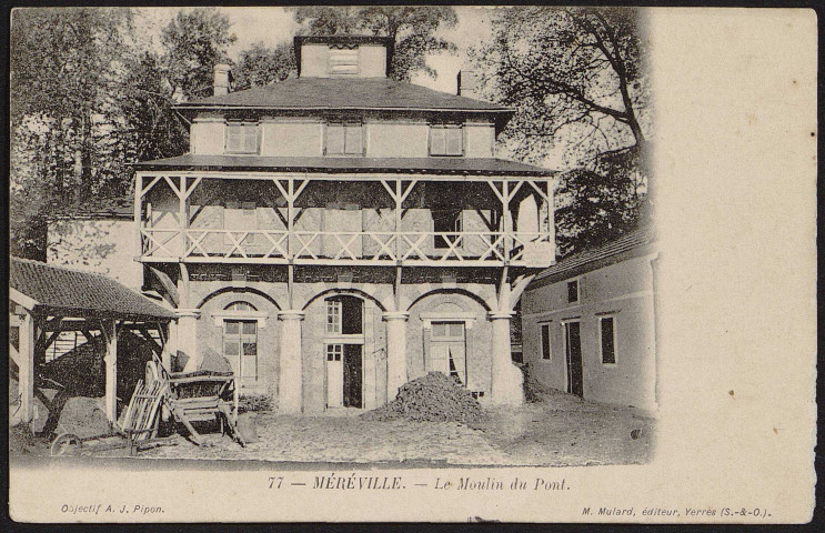 MEREVILLE.- Château : Le moulin du pont (1er août 1910).