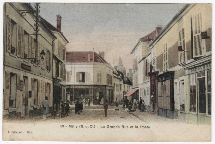 MILLY-LA-FORET. - La Grande-Rue et la poste [Editeur Félix, coloriée]. 