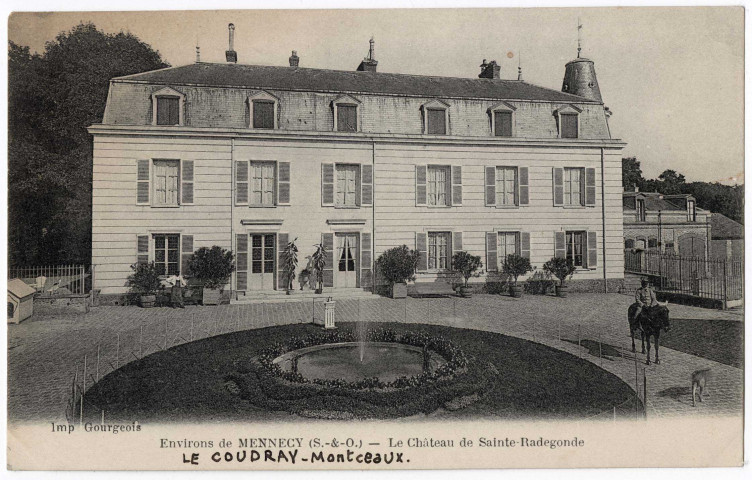 COUDRAY-MONTCEAUX (LE). - Le château de Sainte-Radegonde, Gourgeois, 32 lignes [description du château au verso]. 