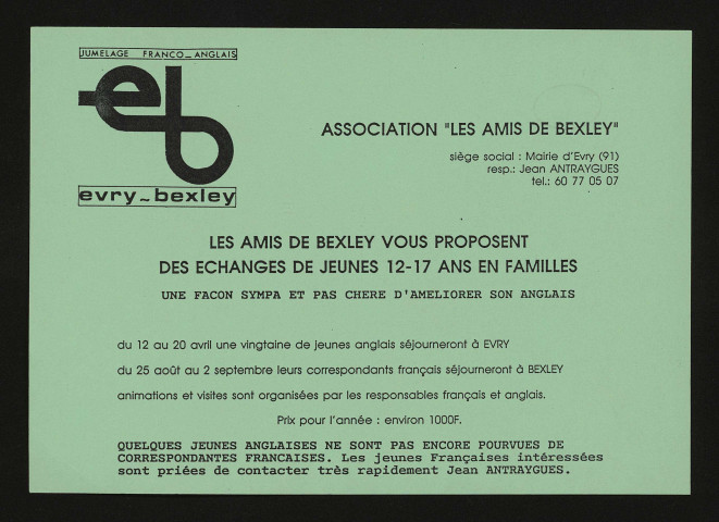 EVRY. - Jumelage franco-anglais Evry-Bexley. Les amis de Bexley vous proposent des échanges de jeunes de 12-17 ans en famille, une façon sympas et pas chère d'améliorer son anglais, 1990. 