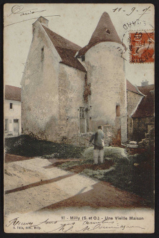 MILLY-LA-FORET.- Une vieille maison (11 septembre 1907).