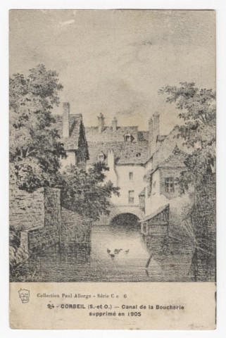 CORBEIL-ESSONNES. - Canal de la Boucherie, supprimé en 1905 (d'après dessin), Paul Allorge, dessin. 