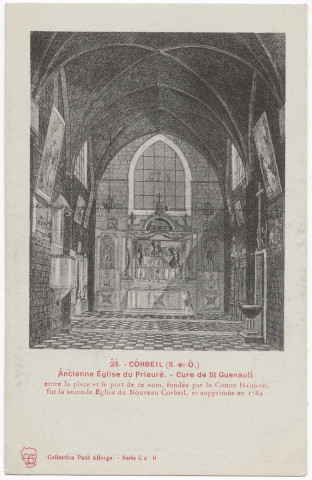 CORBEIL-ESSONNES. - Corbeil - Ancienne église du prieuré - Cure de Saint-Guénault. Edition Seine-et-Oise artistique et pittoresque, collection Paul Allorge, (d'après dessin). 