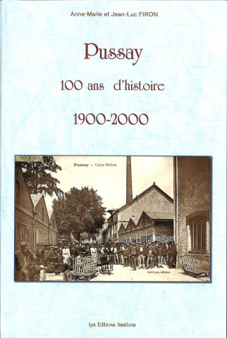 Pussay 100 ans d'histoire 1900-2000