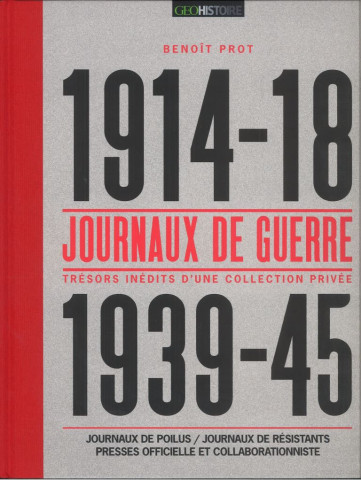 Journaux de guerre 1914-18 1939-45