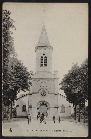 MONTGERON.- L'église [1904-1920].