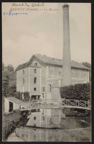 Brunoy.- Le moulin [1904-1930]. 
