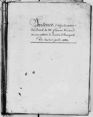 Sentence d'adjudication des biens de François VENARD, ancien échevin de la ville d'ETAMPES [1783] : 173 vues. 