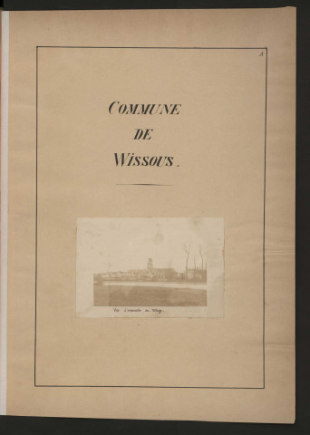 WISSOUS. - Monographie communale [1899] : 2 bandes, 7 vues. 