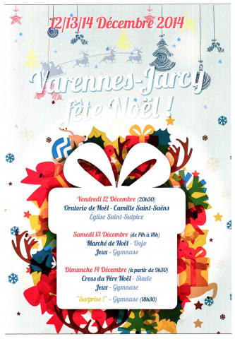 VARENNES-JARCY. - 12/13/14 décembre 2014, VARENNES-JARCY fête Noël !. 