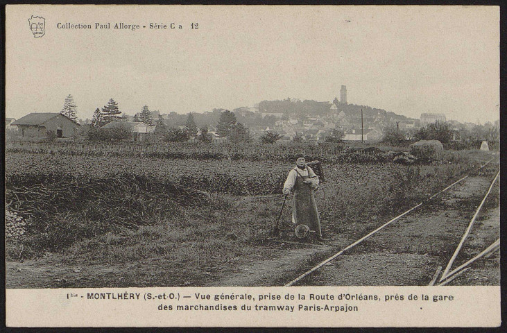 Montlhéry.- Vue générale prise de la route d'Orléans, près de la gare des marchandises du tramway Paris-Arpajon [1904-1919]. 