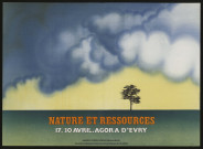 EVRY. - Nature et ressources : expositions, débats, conférences, films, théâtre, salon du solaire, Agora d'Evry, 17 avril-30 avril 1980. 