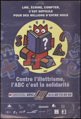PARIS [Ville de]. - Lire, écrire, compter, c'est difficile pour des millions d'entre nous. Contre l'illettrisme, l'ABC c'est la solidarité (1994). 
