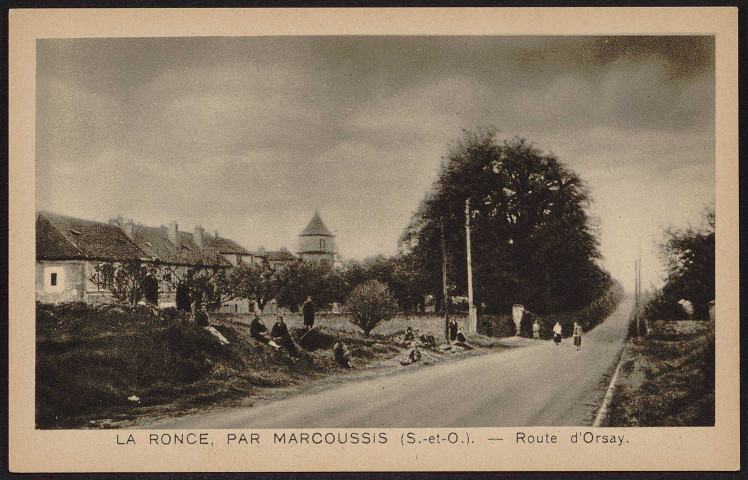 MARCOUSSIS.- La Ronce : route d'Orsay [1920-1930].
