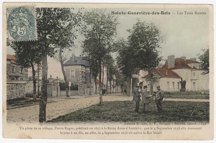 SAINTE-GENEVIEVE-DES-BOIS. - Les trois routes [Editeur Thévenet, 1907, timbre à 5 centimes, 4B262/1]. 