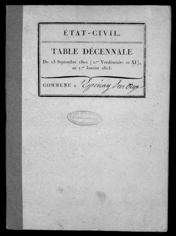EPINAY-SUR-ORGE. Tables décennales (1802-1902). 