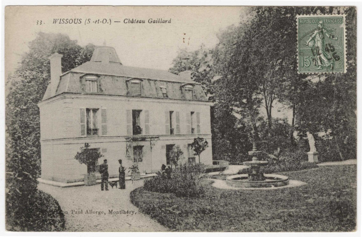 WISSOUS. - Château Gaillard. (Editeur Seine et Oise Artistique et Pittoresque, timbre à 15 centimes.) 