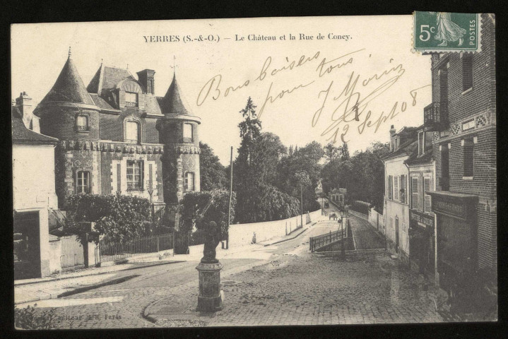 YERRES. - Le château et la rue de Coney. Editeur LH, 1908, 1 timbre à 5 centimes. 
