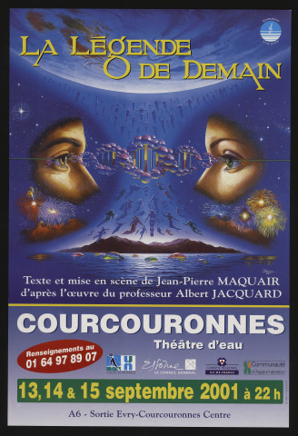 COURCOURONNES. - Spectacle : La légende de demain, Théâtre d'eau, 13 septembre-15 septembre 2001. 