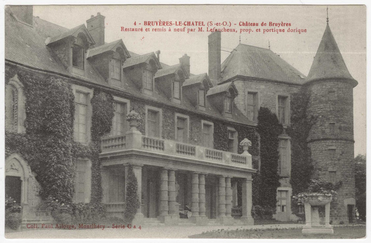 BRUYERES-LE-CHATEL. - Château de Bruyères, restauré et remis à neuf par M. Lefaucheux. Editeur Seine-et-Oise Artistique et Pittoresque, Collection Paul Allorge. 