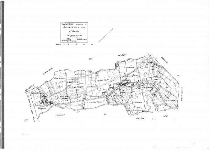 SAINT-YON. - Cadastre révisé pour 1932 : plan de la section B le Village 1ère feuille, [1 plan]. 