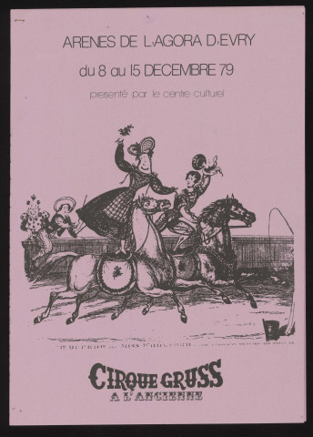 EVRY. - Cirque Gruss à l'ancienne : programme, Arènes de l'Agora, 8 décembre-15 décembre 1979. 