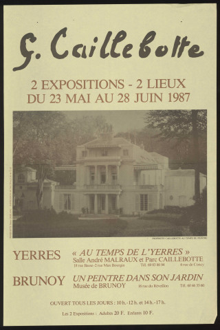 BRUNOY, YERRES. - Gustave Caillebotte. Deux expositions, deux lieux : Au temps de l'Yerres ; un peintre dans son jardin, 23 mai-28 juin 1987. 