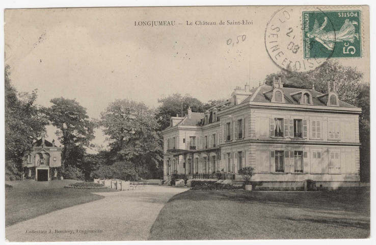 LONGJUMEAU. - Château de Saint-Eloi. Bouthier, (1908), 1 mot, 5 c, ad. 