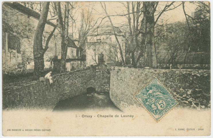 ORSAY. - Chapelle de Launay. Edition Formé, 1 timbre à 5 centimes. 